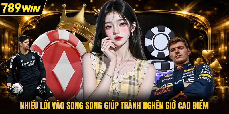 Nhiều lối vào song song giúp tránh nghẽn giờ cao điểm