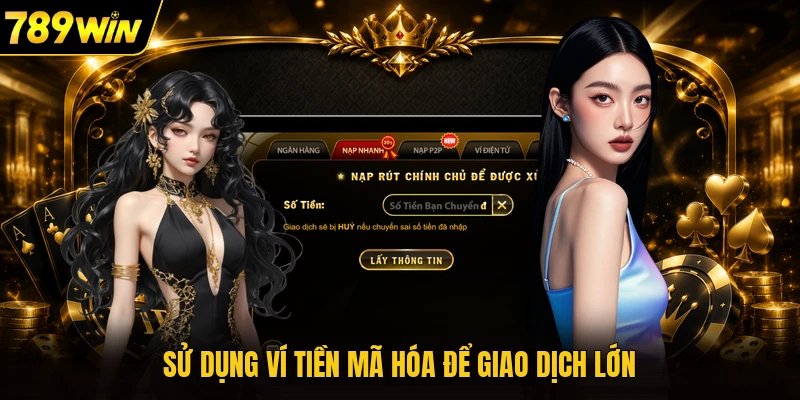 Sử dụng ví tiền mã hóa để giao dịch lớn
